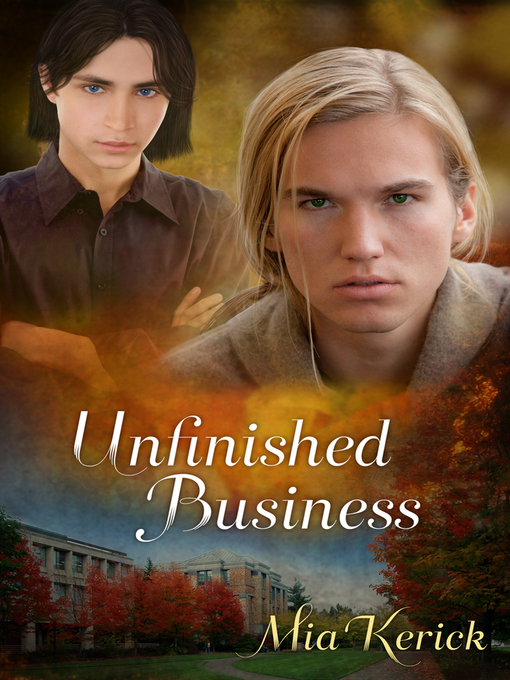 Title details for Unfinished Business by Mia Kerick - Available